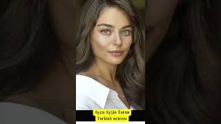 A Glimpse of the Beautiful Turkish Actress Ayça Ayşin Turan #shorts #trending #viralvideo   #Ayça