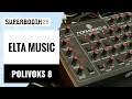 ELTA music - POLIVOKS 8 | SUPERBOOTH 26