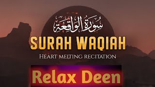 Stunning recitation of Surah Al Waqiah الواقعة‎ (The Inevitable) al waqia | Relax Deen