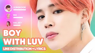 BTS Boy With Luv feat Halsey Line Distribution Lyrics Karaoke PATREON REQUESTED