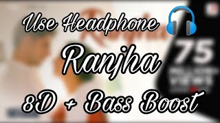 Ranjha [ 8D + Bass Boost ] | Shershaah | B Paark | Sidharth - Kiara | Musical Shah |