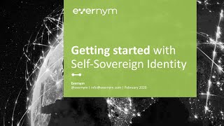 Getting Started With Self-Sovereign Identity (SSI) | Evernym Webinar