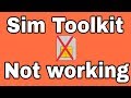How To Fix Sim Toolkit Not Working Problem Solve in Andoird How To Fix Sim Toolkit Not Working Problem Solve in Andoird