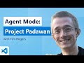 Agent Mode: Project Padawan