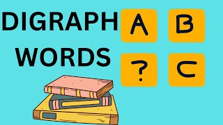 Fun Learning with Digraph Words for Kids | Educational Video for Young Learners