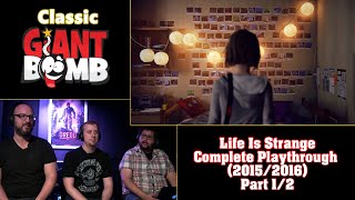 Classic Giant Bomb - Life Is Strange Complete Playthrough Part 1/2