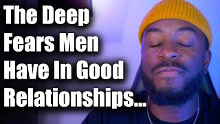 Why Fear Can Be as Significant as Love in Relationships | Understanding the Mind of Men