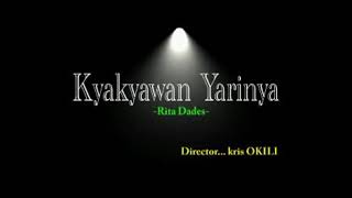 Rita Dades- Kyakyawan Yarinya (Official music video)