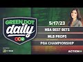 NBA Playoff Best Bets | MLB Props | PGA Championship Preview | Green Dot Daily! Pres. BetMGM