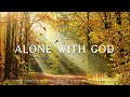 Alone with God : Instrumental Worship & Prayer Music With Scriptures & Autumn Scene 🍁Divine Melodies