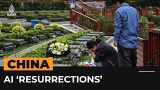 Chinese mourners are using AI to digitally resurrect the dead | Al Jazeera Newsfeed