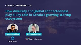 How diversity and global connectedness play a key role in Kerala’s growing startup ecosystem