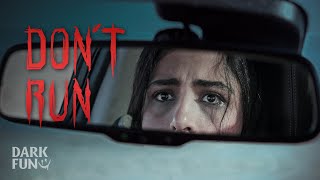 Don't Run - Horror Short Film
