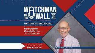 Illuminating Revelation (Part 1) — #watchmanonthewall