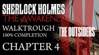 Sherlock Holmes The Awakened - Chapter 4: The Outsiders (Walkthorugh)