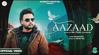 Aazaad || FULL SONG || Rajan Gill || Ricky Pal || New Punjabi Song 2023 || Latest Punjabi Sad Songs