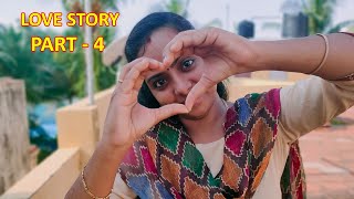 எங்கள் காதல் கதை | Love Story | PART 4 | MTT Raghavi