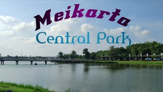 Meikarta Central Park Cikarang Review Terbaru 2022