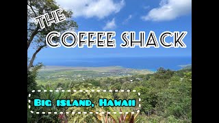 The Coffee Shack Big Island Hawaii