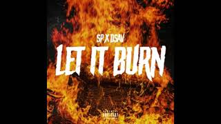 #Handsworth SP x Dsav - Let It Burn (Uncensored)