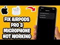 How To Fix AirPods Pro 3 Microphone Not Working (Or Any AirPods) – Fastest Guide