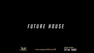 Magnum Club Presents Future House