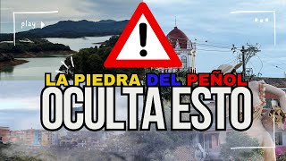 La Piedra del Peñol - Lo que NO te HAN DICHO