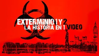 Exterminio 1 y 2 (28 Días Después) La Historia en 1 Video