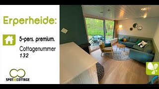 Spot je cottage | Cottage 132 5 persoons Vernieuwd Premium