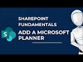 Add a Microsoft Planner to Your Site | Microsoft SharePoint Fundamentals