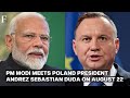 indian pm narendra modi receives warm welcome in poland to visit ukraine next