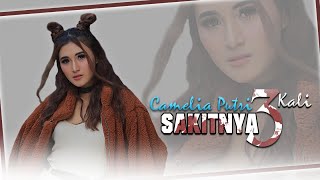Camelia Putri - Sakitnya 3 Kali (Official Music Video)