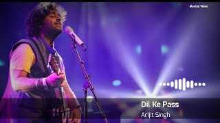 Dil Ke Paas (Indian Version) Lyrical Video Song |  Arijit Singh & Tulsi Kumar | Musical Vibes