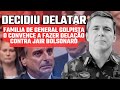 GENERAL GOLPISTA VAI ENTREGAR BOLSONARO: FAMÍLIA O CONVENCE A DELATAR TUDO!