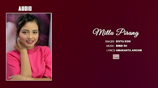 Mitlu Pirang || Divya Kon || Official Audio Song Release 2019