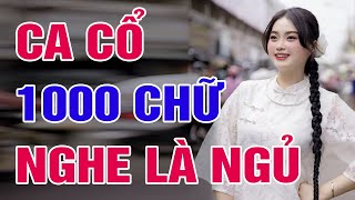 Ca Cổ 1000 Chữ Hơi Dài Nghe Chìm Vào Giấc Ngủ - Tân Cổ Miền Tây Toàn Bài Hay Nhất Nghe Đã Tai