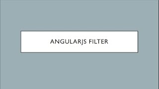 AngularJS Tutorial| understanding and explaining about AngularJS Filter [Part 09]