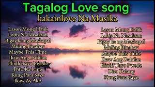 LASON MONG  HALIK - Non-stop Tagalog Love song OPM Best Music  #opmlovesong #lasonmonghalik