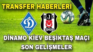 Beşiktaş'ta transfer gelişmesi! | Talisca & Ramos | Beşiktaş - Dinamo Kiev Yorumları / BJK Transfer