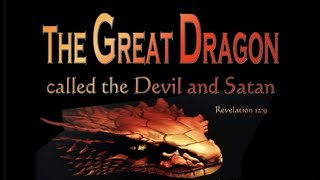 THE GREAT RED DRAGON IS--THE DEVIL, SATAN \u0026 SERPENT OF EDEN