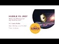 Hubble vs JWST: What’s the difference and why should we care?