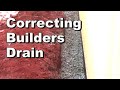 Correcting Builders Drain, French Drain, DIY for Homeowners