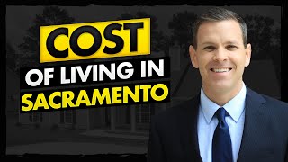 Cost of Living in Sacramento CA: Life in Sacramento