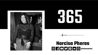 Episodul 349 - Narcisa Pheres