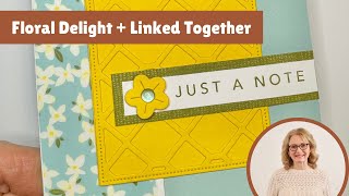 Floral Delight paper + Linked Together bundle