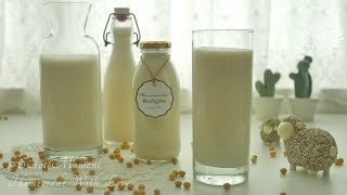 ទឹកសណ្តែកស Creamy Soy Milk✿Sweet Moment HOMEMADE WITH LOVE