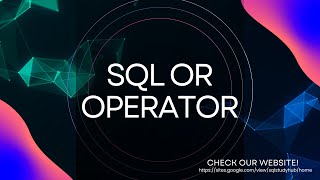 SQL OR Operator Explained | How to Filter Data with Multiple Conditions
