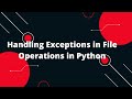 Python for Beginners #11: Handling Exceptions in File Operations! 📂🔧