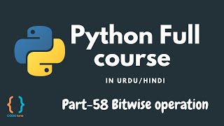 Python Tutorial for Beginners [URDU/HINDI] - #58 Bitwise operator in Python