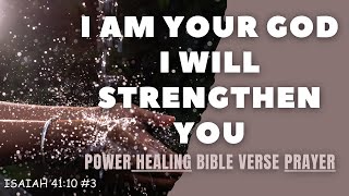 Prayer for HEALING | Powerful Daily Healing Bible Verse Meditation | Isaiah 41:10
